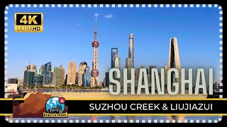 Ep143  4K SHANGHAI  Suzhou Creek Liujiazui Oriental Pearl TV Tower [upl. by Nemra521]