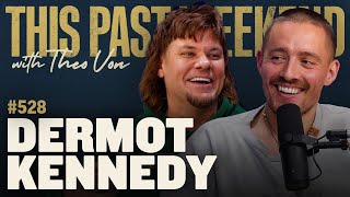 Dermot Kennedy  This Past Weekend w Theo Von 528 [upl. by Hales]