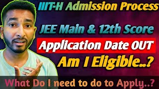 IIIT Hyderabad Admission Through JEE Main amp 12th Score ⋮ IIITH Cutoff 2024 ⋮ The Rankers Vision [upl. by Cyd]