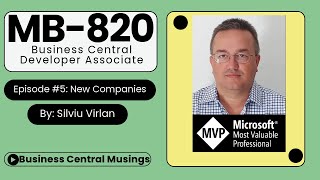 🌟 Lets pass MB820  Episode 5 🌟 Create new companies in Business Central [upl. by Notloc]