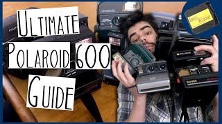 The Ultimate Polaroid 600 Guide [upl. by Frank70]