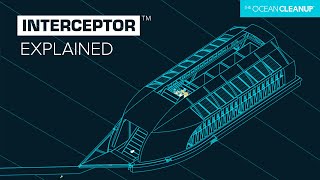 Explaining the Interceptor  Cleaning Rivers  The Ocean Cleanup [upl. by Manas]