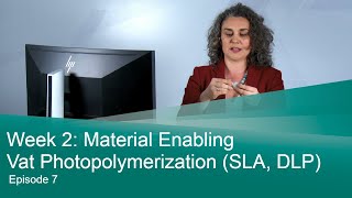 Episode 7 Material Enabling Vat Photopolymerization SLA DLP [upl. by Myrtia863]