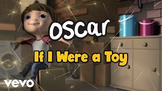 Oscar Smyths  If I Were a Toy Official Lyric Video [upl. by Krisha]