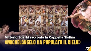 Vittorio Sgarbi racconta la Cappella Sistina quotMichelangelo ha popolato il cieloquot [upl. by Hesther]