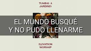 Tumbas a jardines  Elevation Worship  Pista karaoke [upl. by Nitsu]