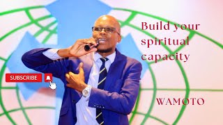 How to Build Your Spiritual Capacity [upl. by Odom]