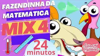 FAZENDINHA DA MATEMÁTICA MIX 4  24 MINUTOS  CRIANÇAS INTELIGENTES [upl. by Ecyaj]