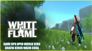 Baru  Game Open World Seru Offline  White Flame The Hunter Android [upl. by Prochoras]