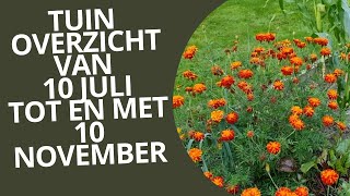 Tuin overzicht van 10 juli tot en met 10 november [upl. by Kaltman]