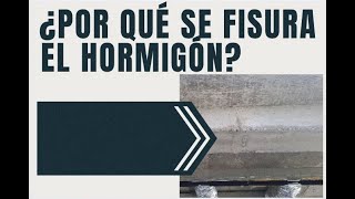 ¿Por qué se fisura el hormigón [upl. by Nissa]