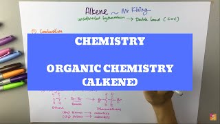 Chemistry  Organic Chemistry Alkene [upl. by Itsirhc]