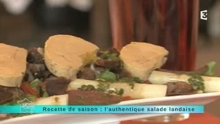 MALC 290414 Recette de saison  la véritable salade landaise [upl. by Sinnaiy]