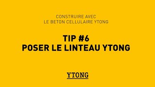 Ytong FR 06 Ytong Poser le linteau Ytong [upl. by Tanaka]