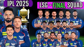 IPL Auction 2025 After Lucknow Super Giants Final amp Full Squad  LSG Team Confirmed Players List [upl. by Bethanne]