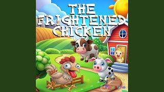 The Frightened Chicken [upl. by Christos]