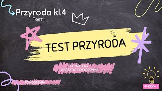 Przyroda klasa 4 test 1 sprawdzian [upl. by Niwdla474]