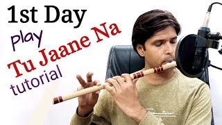 flute  Day 1  Tu Jaane na  Flute lesson  Indian Notation  Beginner  first day on flute [upl. by Nigel]