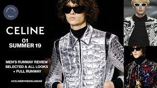 CELINE SpringSummer2019 SS19 Mens Runway Review Selected amp All Looks CELINEBYHEDISLIMANE [upl. by Accber979]