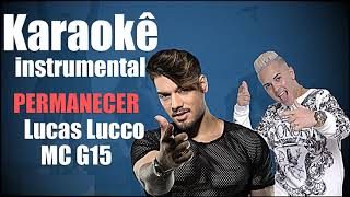 Lucas Lucco MC G15  Permanecer  Karaokê Base Instrumental  DJ G5  Beat Produções [upl. by Bigod]