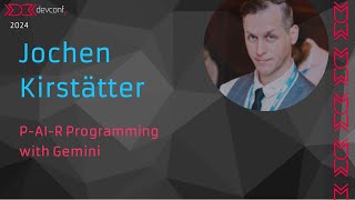 Jochen Kirstätter  PAIR Programming with Gemini [upl. by Wier]