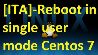 Reboot in Single User Mode Linux 79 CentosRedHat [upl. by Akiram925]