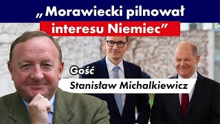 quotMorawiecki wzorowo PILNOWAŁ interesu Niemiecquot  Stanisław Michalkiewicz o tajnym raporcie Kurskiego [upl. by Monteith451]