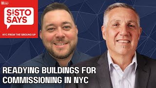 Commissioning Buildings in NYC  Jamie Fales  KOW Building Consultants  Sisto Says Episode 60 [upl. by Anala]