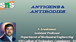 Antigens amp Antibodies  Key Players of the Immune System  SArunkumar  APME  SNSCT [upl. by Ordway]