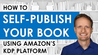 Ep 01  How to Self Publish Your Book Using Amazons KDP  video tutorial [upl. by Alana]