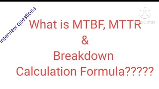 What is MTBF MTTR and their calculation Formulas [upl. by Elumas]