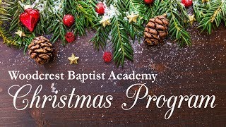 Woodcrest Baptist Academy Christmas Program [upl. by Deden]