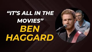 A Tribute to Merle Haggard  Ben Haggard sings quotIts All In The Moviesquot [upl. by Asaeret]