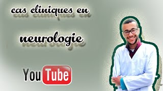 cas clinique en neurologie part 1 [upl. by Susannah]