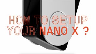 How to set up your Nano X [upl. by Kelwen]