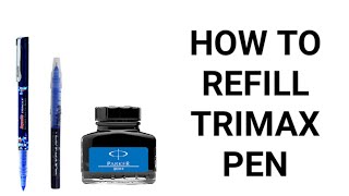 How to refill ink in trimax pen refill  learn to refill trimax cartridge at a cheaper cost [upl. by Chee272]