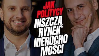 Jak polityka rozwala rynek nieruchomości Daniel Siwiec mówi jak jest [upl. by Miehar]