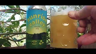 Sunrise Valley Hazy IPA [upl. by Duvall]