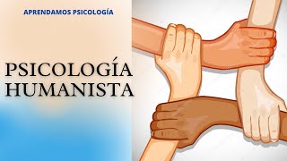 Psicología Humanista Resumen [upl. by Fellner]