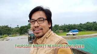 Thursday Market Near Hollongi Bridge👉❤️ [upl. by Didi]