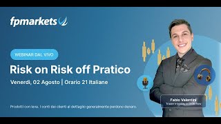 Risk on Risk off Pratico  FP Markets [upl. by Malorie136]