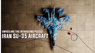 Transfer of Su35 Aircraft from russia to Iran Unveiling the Intriguing Puzzle [upl. by Ecnerret732]