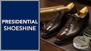 Presidential Shoe Shine  How to Shine Shoes [upl. by Therine]