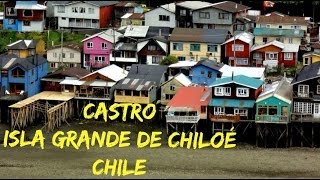 Castro Isla Grande de Chiloé Chile [upl. by Standish448]