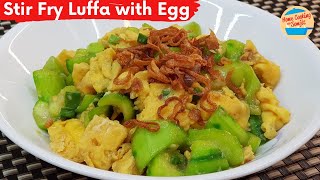 Stir Fry Luffa with Egg Chinese Recipe  Fluffy amp Sweet Not Soggy [upl. by Tak901]