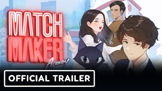 Matchmaker Agency  Official Release Date Trailer [upl. by Lustig217]