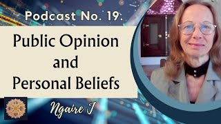 Podcast No19 Public Opinion and Personal Beliefs [upl. by Fatima]