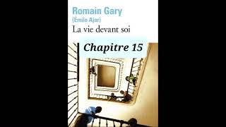 15  La Vie Devant Soi  Romain Gary  lecture du chapitre 15 [upl. by Lemuelah947]