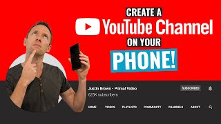 How to Create a YouTube Channel with your PHONE Complete Beginners Guide [upl. by Akimahc]