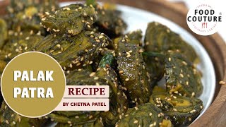 Palak Patra  Gujarati Street Food  Easy to make Recipe By Chetna Patel [upl. by Irafat996]